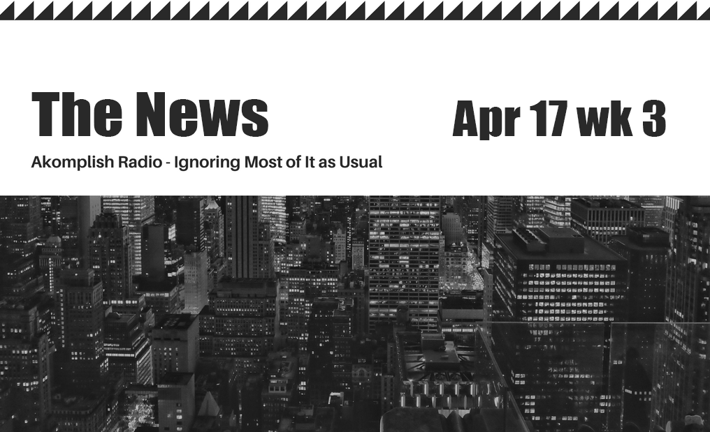 Ep 002 – The News for Week 3, April 2017